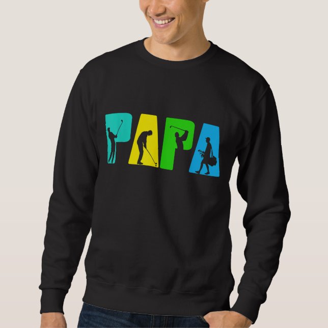 Sweatshirt Retro Golfing Papa Golfer. Cadeaux De Golf Pour Pè (Devant)