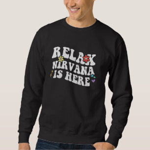 Sweatshirt Retro Groovy Détendez-vous NIRVANA Est Là Maman Dr