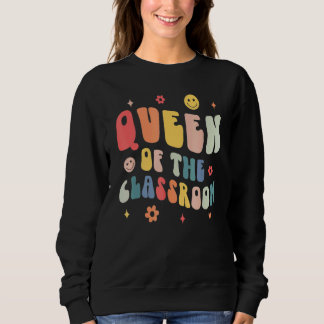 Sweatshirt Retro Groovy Queen Of The Classroom Teacher Back T