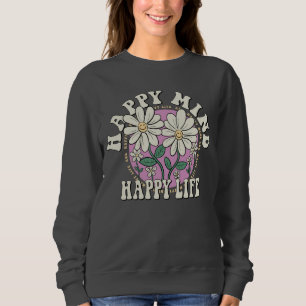 Sweatshirt Retro Happy Mind Happy Life