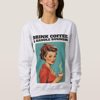 SWEATSHIRT RETRO HOUSEWIFE COFFEE FUNNY T-SHIRT