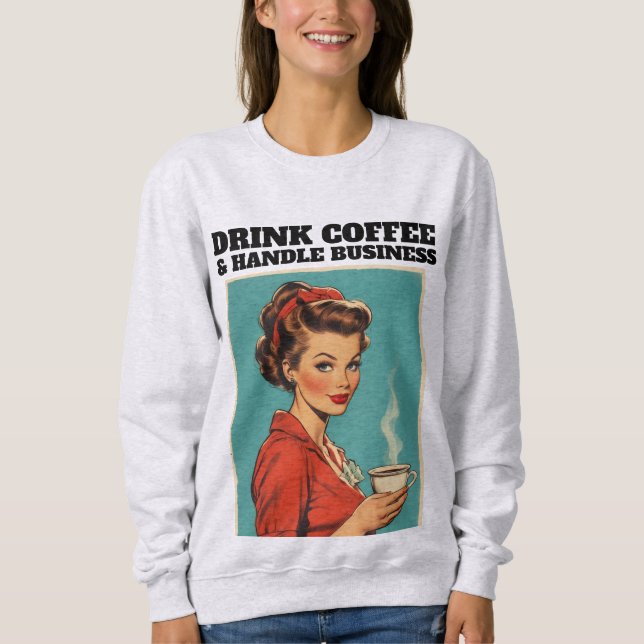 SWEATSHIRT RETRO HOUSEWIFE COFFEE FUNNY T-SHIRT (Devant)
