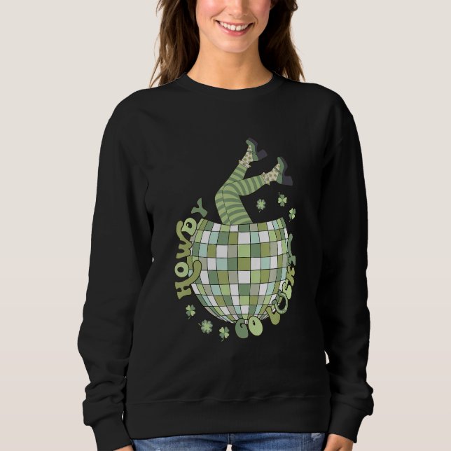 Sweatshirt Rétro Howdy Bonne Chance Saint-Patrick Disco Ball  (Devant)