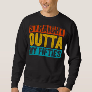 Sweatshirt Retro Juste À Côté De Mes Cinquante Ans 60 Ans 60ᵉ