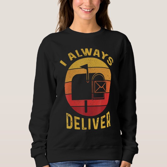 Sweatshirt Retro Mailman toujours livrer boîte postale (Devant)