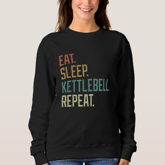 Sweatshirt Rétro Manger Dormir Kettlebell Répéter Vintage (Devant)