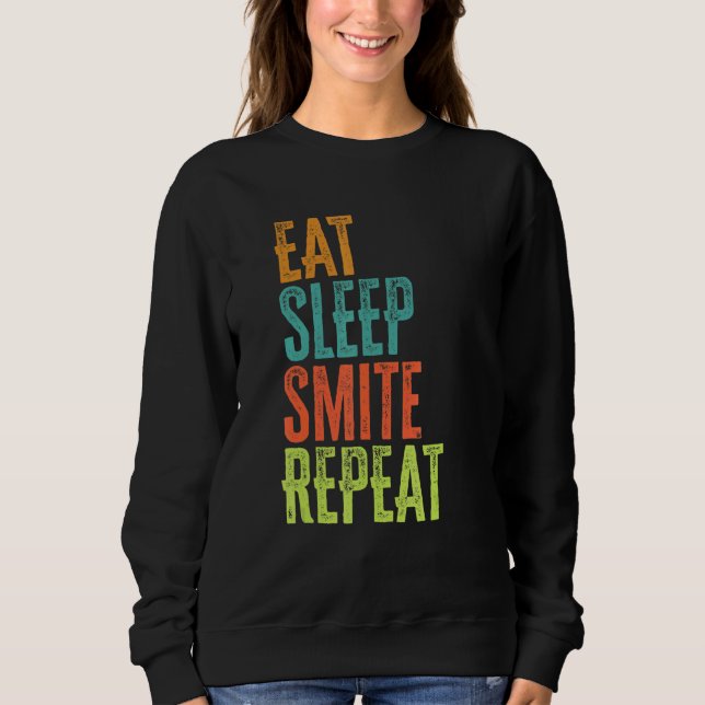 Sweatshirt Retro Manger Sleep Smite Répétition Strike Stronge (Devant)