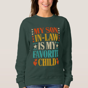 Sweatshirt Rétro Mon Fils En Droit Est Mon Enfant Préféré