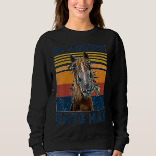 Sweatshirt Rétro Mon Thérapeute Mange Du Foin Joli Cheval Fle