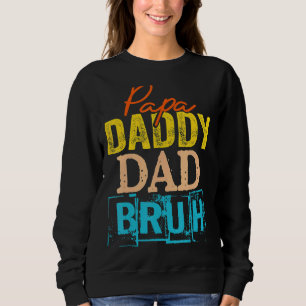Sweatshirt Retro Papa Transition Papa Papa Dada Papa Papa Bru
