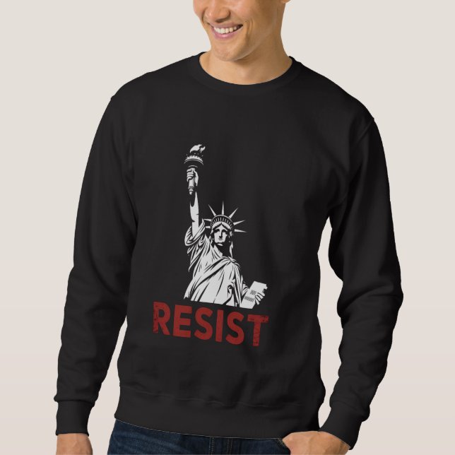 Sweatshirt Rétro Résister Statue de la Liberté Activisme Libe (Devant)