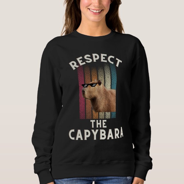 Sweatshirt Retro  Respect The Capybara Rodent Animal Joke Pul (Devant)