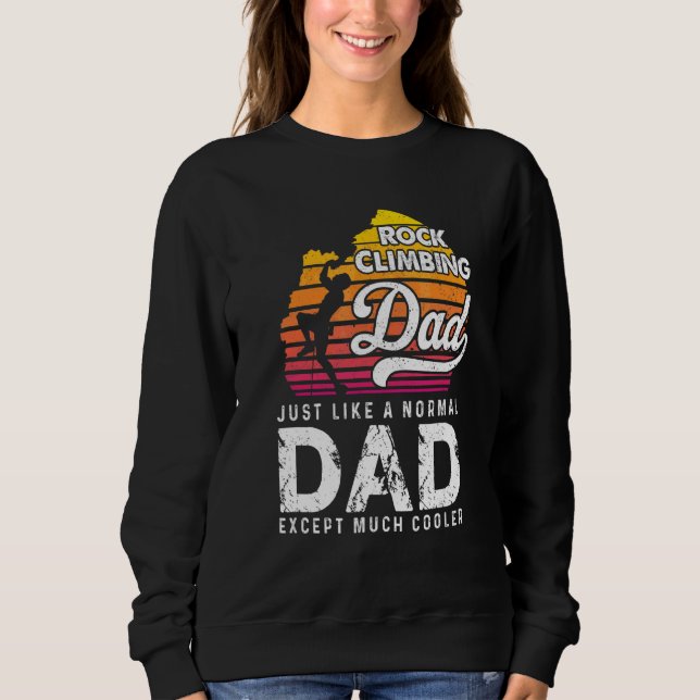 Sweatshirt Retro Rock Escalade Papa Comme Un Papa Normal Gros (Devant)