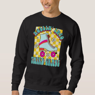 Sweatshirt Retro Rollin' In Third Grade Roller Skate Back T