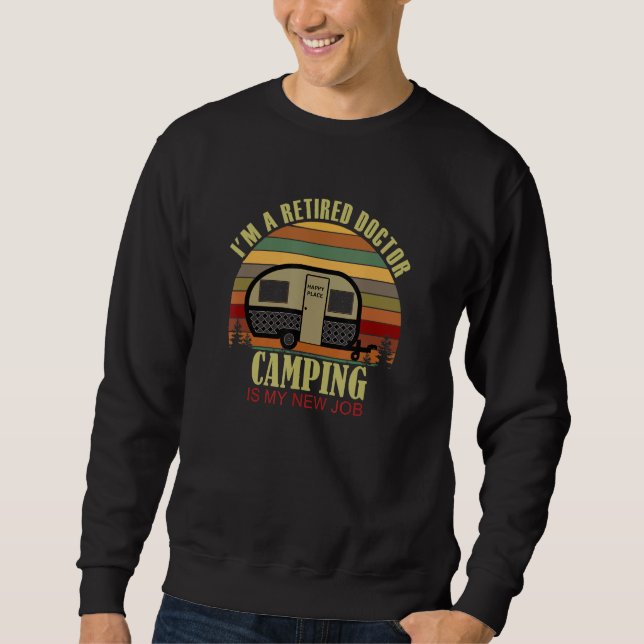 Sweatshirt Retro Sunset Camper Retired DOCTOR New Job Camping (Devant)