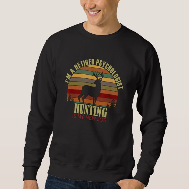 Sweatshirt Retro Sunset Deer Retired PSYCHOLOGIST New Job Hun (Devant)