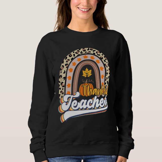 Sweatshirt Retro Thanksgiving Teacher Thankful Teacher Rainbo (Devant)