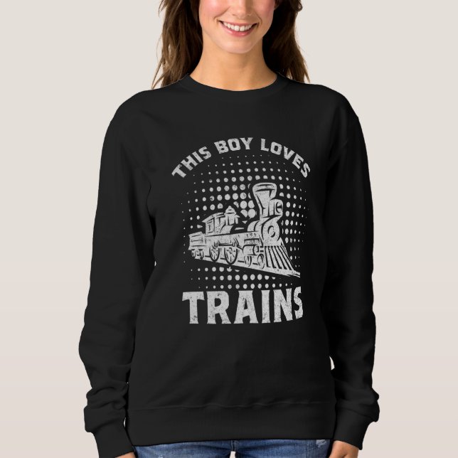 Sweatshirt Retro This Boy Loves Trains Railroad Lover Boys Me (Devant)