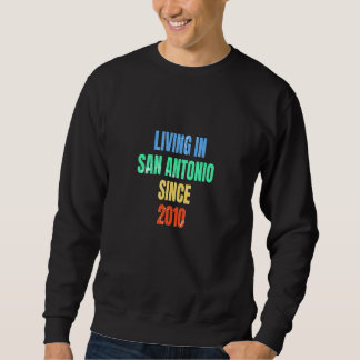 Sweatshirt Retro Vintage Vivant à San Antonio depuis 2010 Pré