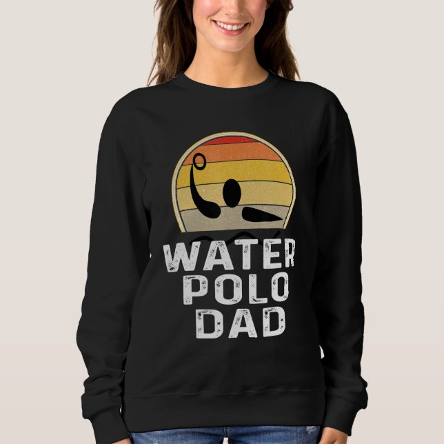 Sweatshirt Retro Water Polo Papa Père Nage Baignade Soleil (Devant)