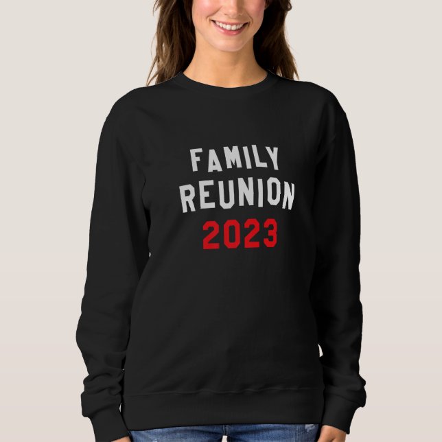 Sweatshirt Réunion familiale 2023 Texte simple (Devant)