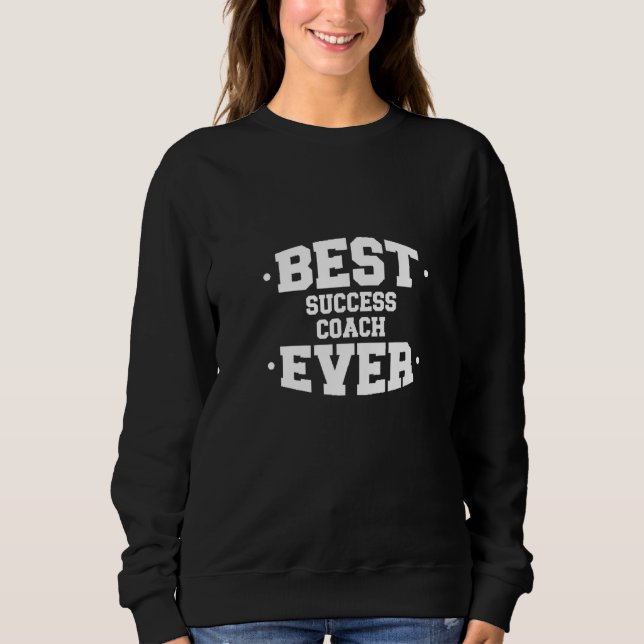 Sweatshirt Réussite Meilleure Reconnaissance de l'Entraîneur  (Devant)