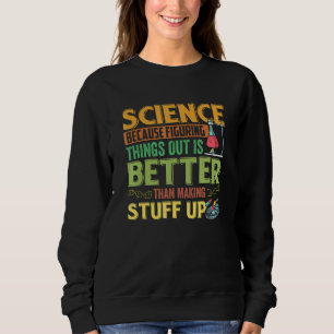 Sweatshirt Réussite Scientifique Chimie Motivation Nerd Geek