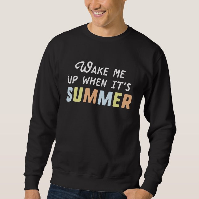 Sweatshirt Réveillez-moi quand c'est l'été (Devant)