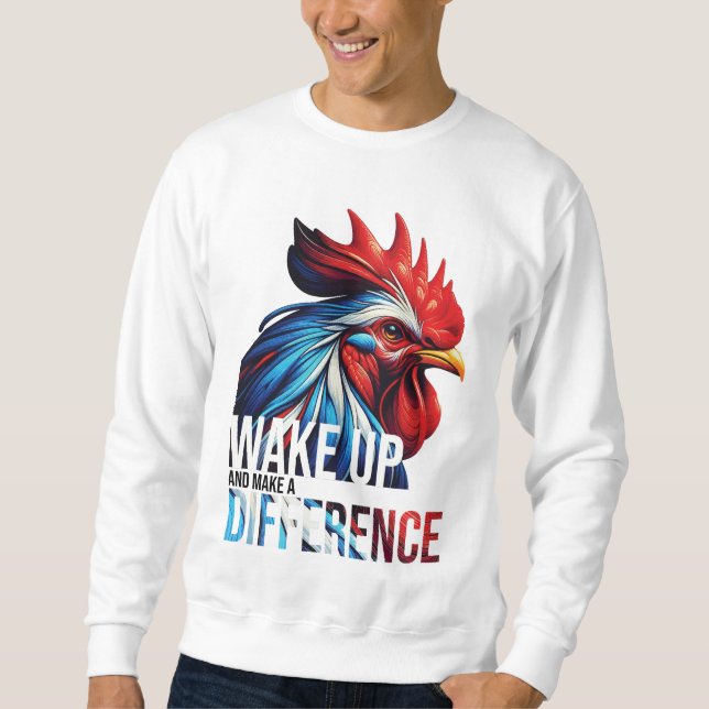 SWEATSHIRT RÉVEILLEZ-VOUS ET FAITES UNE DIFFÉRENCE (Devant)