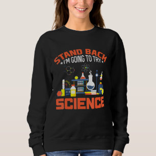 Sweatshirt Revenez Je Vais Essayer La Science