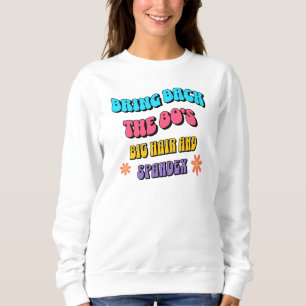 Sweatshirt Revenir aux années 80