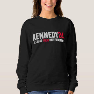Sweatshirt RFK Jr Déclare Votre Indépendance Pour Président 2