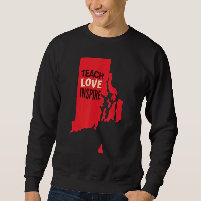 Sweatshirt Rhode Island Enseignant, Amour, Inspirer (Devant)
