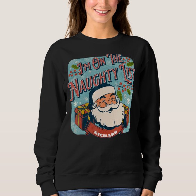 Sweatshirt Richard Christmas Naughty List   Santa xmas holida (Devant)