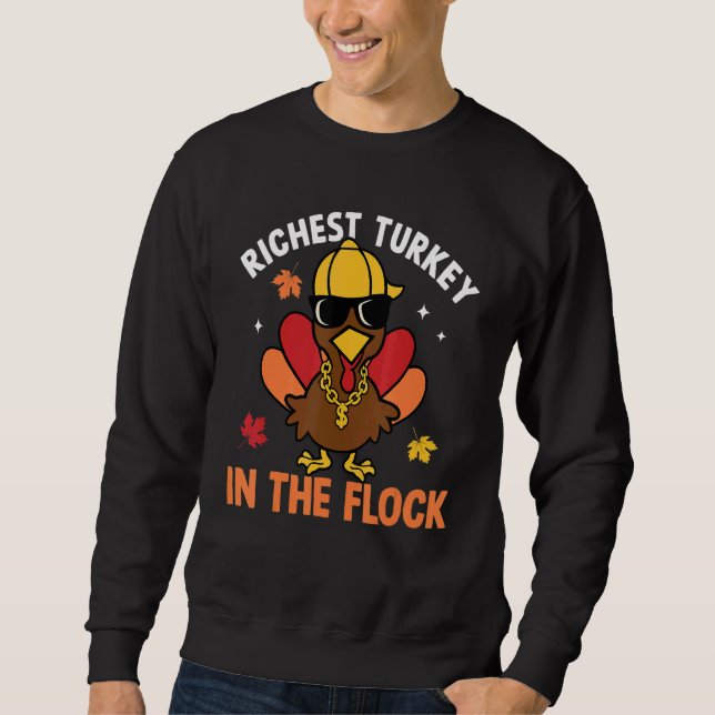 Sweatshirt Richest Turkey In The Flock Autumn Fall Thanksgivi (Devant)
