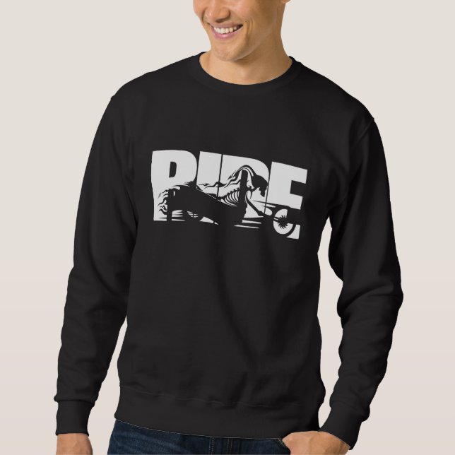 Sweatshirt Ride Bike Design Motorcycle Biker (Devant)