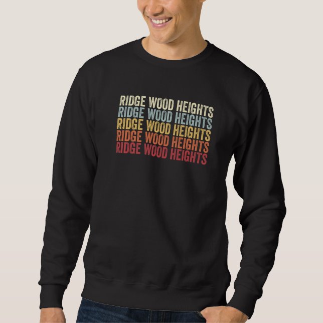 Sweatshirt Ridge Wood Heights Florida Ridge Wood Heights FL R (Devant)