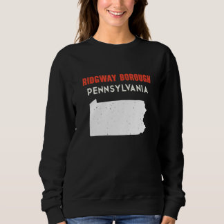 Sweatshirt Ridgway borough Pennsylvania USA State America Tra