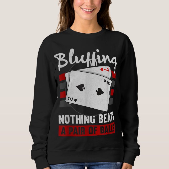Sweatshirt Rien Ne Fait Mieux Qu'Une Paire De Boules (Devant)