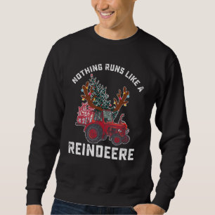 Sweatshirt Rien ne fonctionne comme un tracteur de rennes Rei