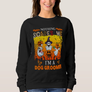 Sweatshirt Rien ne me fait peur Je suis un toiletteur pour ch
