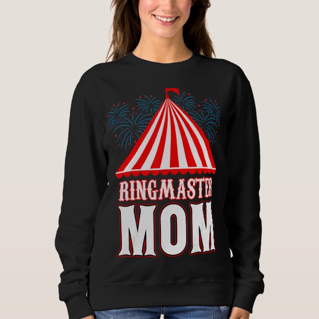 Sweatshirt Ringmaster Maman Cirque Festival Festival Festival (Devant)