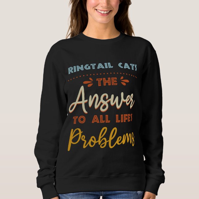 Sweatshirt Ringtail Chats Répondre À Tous Les Problèmes Anima (Devant)