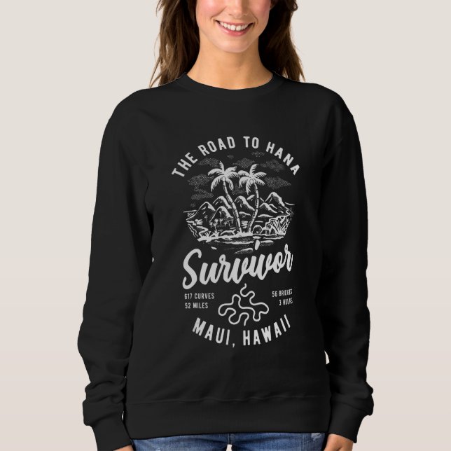 Sweatshirt Road To Hana Survivor Curvy Palm Maui Hawaii  1 (Devant)