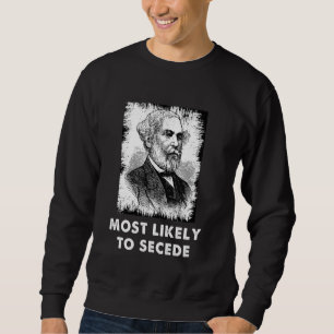 Sweatshirt Robert E. Lee Secede Drôle Guerre civile