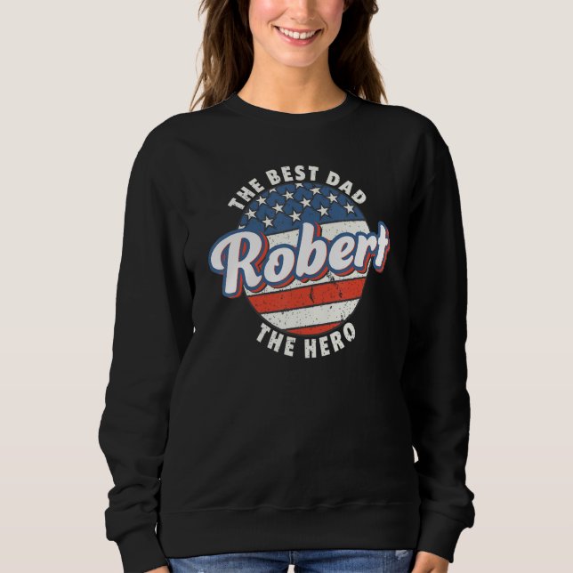 Sweatshirt Robert Meilleur Papa Héros Drapeau États-Unis Pers (Devant)
