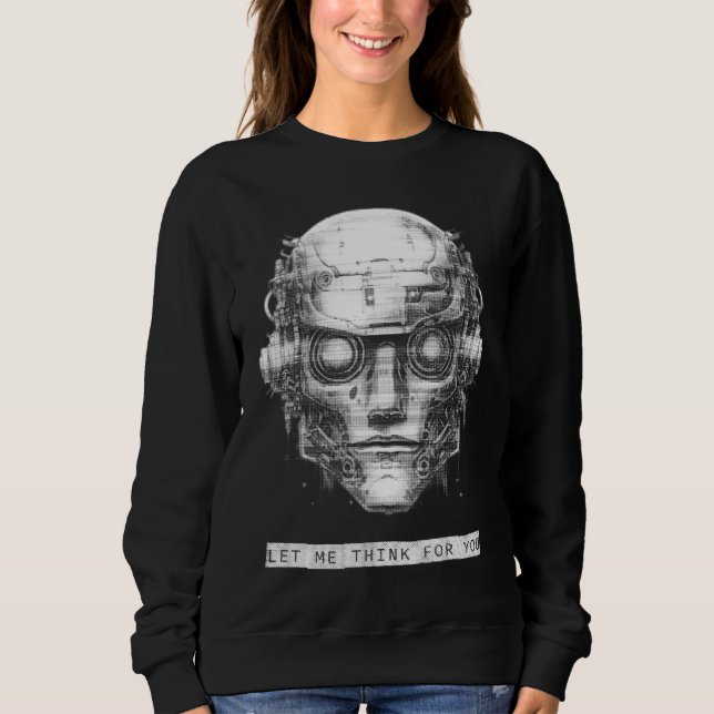 Sweatshirt Robot Cyberpunk de contrôle mental (Devant)