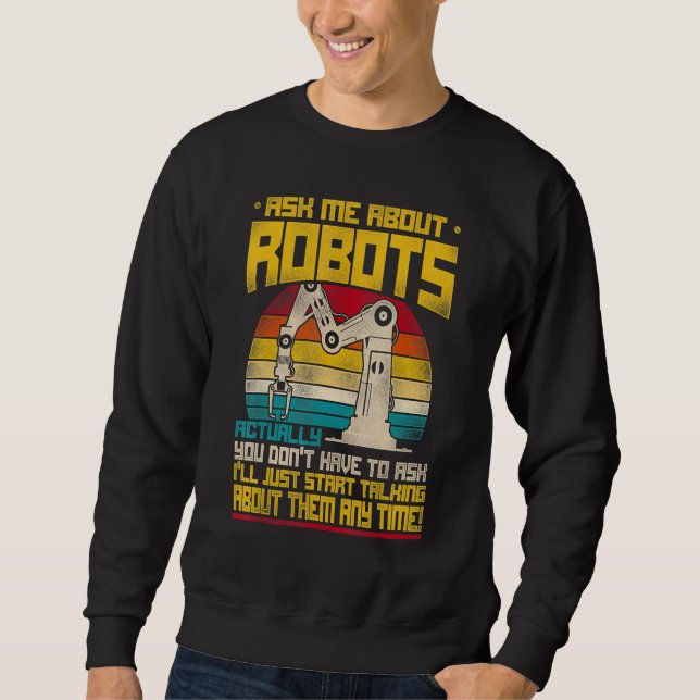 Sweatshirt Robot Robotics Engineer Retro Vintage Me questionn (Devant)
