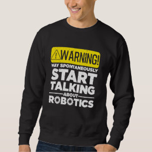 Sweatshirt Robotique Drôle Pour Hommes Femmes Robotique Ingén
