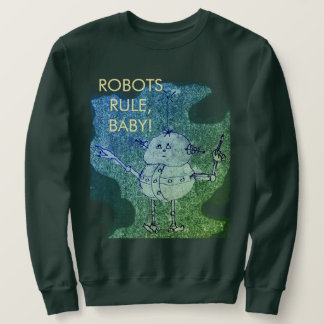 Sweatshirt Robots Rule! ©2020 Annabelle Echo T-Shirt